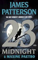 Little, Brown and Company: The 23rd Midnight (A Women's Murder Club Novel) by James Patterson and Maxine Paetro - Pre-order now!