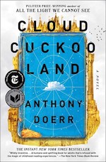 Scribner: Cloud Cuckoo Land by Anthony Doerr - Pre-order now!