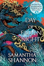 Bloomsbury Publishing: A Day of Fallen Night (A Roots of Chaos Novel) by Samantha Shannon - Pre-order now!
