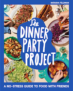 Harvest: The Dinner Party Project: A No-Stress Guide to Food with Friends by Natasha Feldman - Pre-order now!