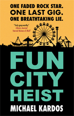 Severn House: Fun City Heist by Michael Kardos - Pre-order now!