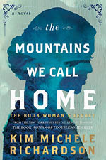 Sourcebooks Landmark: The Mountains We Call Home: The Book Woman's Legacy by Kim Michele Richardson - Pre-order now!