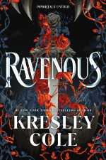 Bloom Books: Ravenous (Deluxe Edition) (Immortals Untold #1) by Kresley Cole - Pre-order now!