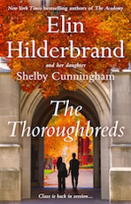 Little, Brown and Company: The Thoroughbreds (Academy #2) by Elin Hilderbrand and Shelby Cunningham - Pre-order now!