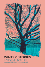 Grove Press: Winter Stories by Ingvild Rishøi, trans. by Diane Oatley - Pre-order now!