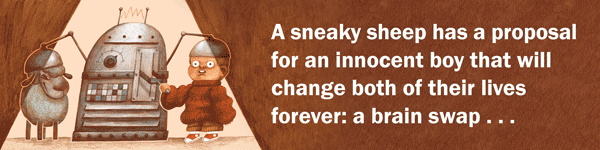 Tundra Books: Tom Nancy: The Sheep Who Swapped Brains with a Boy by Mac Barnett, illus. by X. Fang - Pre-order now!