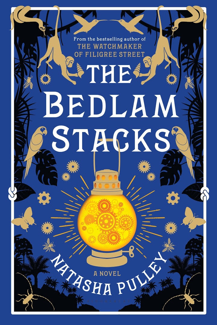 The Bedlam Stacks by Natasha Pulley