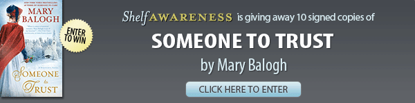 Shelf Awareness Giveaway: Berkley Books: Someone to Trust by Mary Balogh