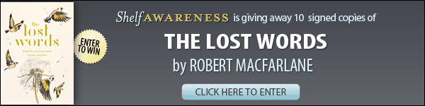 Shelf Awareness Giveaway: House of Anansi Press: The Lost Words by Robert MacFarlane, illustrated by Jackie Morris