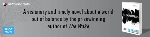 Graywolf Press: Alexandria by Paul Kingsnorth