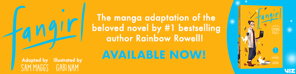 Viz Media: Fangirl, Vol. 1 by Rainbow Rowell, adapted by Sam Maggs, illustrated by Gabi Nam