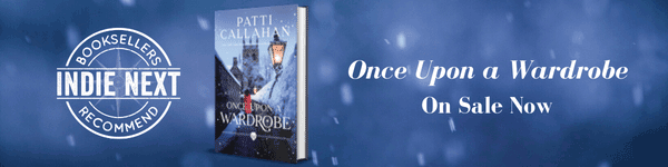 Harper Muse: Once Upon a Wardrobe by Patti Callahan