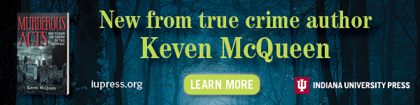 Quarry Books: Murderous Acts: 100 Years of Crime in the Midwest by Keven McQueen