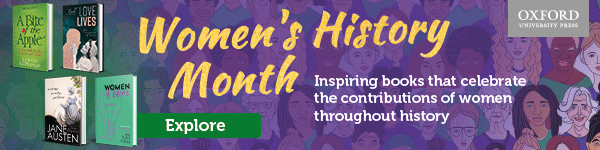 Oxford University Press: Inspiring books that celebrate the contributions of women throughout history!