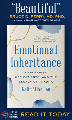 Little, Brown Spark: Emotional Inheritance: A Therapist, Her Patients, and the Legacy of Trauma by Galit Atlas
