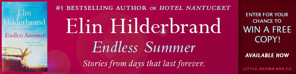 Little Brown and Company: Endless Summer: Stories by Elin Hilderbrand