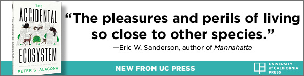 University of California Press: The Accidental Ecosystem: People and Wildlife in American Cities by Peter S. Alagona