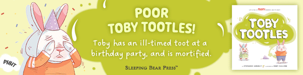 Sleeping Bear Press: Toby Tootles by Stephanie Gibeault, illustrated by Mary Sullivan