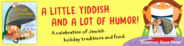 Sleeping Bear Press: Do Not Eat This Book!: Fun with Jewish Foods & Festivals by Beth Kander, illustrated by Mike Moran