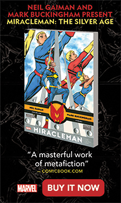 Marvel Universe: Miracleman by Gaiman & Buckingham: The Silver Age by Neil Gaiman and Mark Buckingham