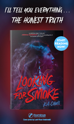 Heartdrum: Looking for Smoke by K A Cobell