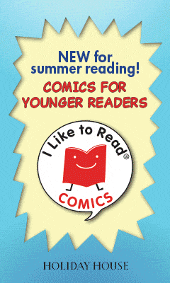 Holiday House: Summer Reads from I Like to Read® Comics
