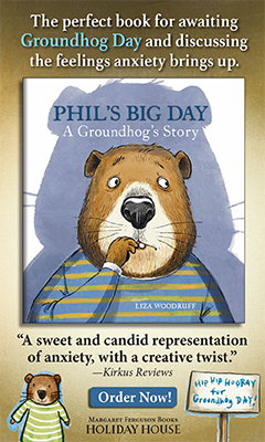 Margaret Ferguson Books: Phil's Big Day: A Groundhog's Story by Liza Woodruff