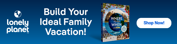 Lonely Planet: Build Your Ideal Family Vacation! 