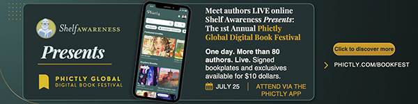 Shelf Awareness Presents: Phictly Global Digital Book Festival. Click to discover more!