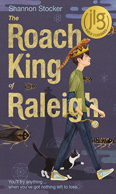 Blink: The Roach King of Raleigh by Shannon Stocker