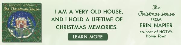 Tommy Nelson: The Christmas House by Erin Napier, illustrated by Adam Trest