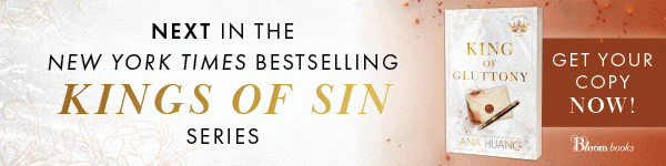 Bloom Books: King of Gluttony (Kings of Sin #6) by Ana Huang