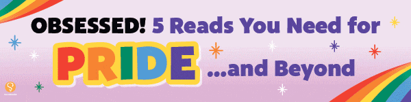 Sourcebooks: Twists, Turns, Tropes, and Pride! 5 Reads You Need for Pride...and Beyond!
