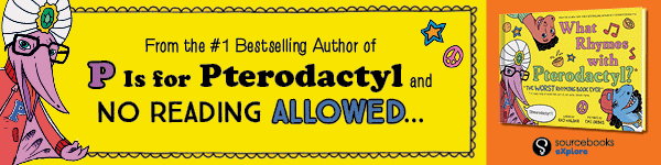 Sourcebooks Explore: What Rhymes with Pterodactyl? by Raj Haldar, illustrated by Emi Ordás