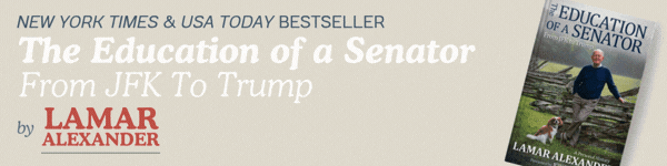 Post Hill Press: The Education of a Senator: From JFK to Trump by Lamar Alexander