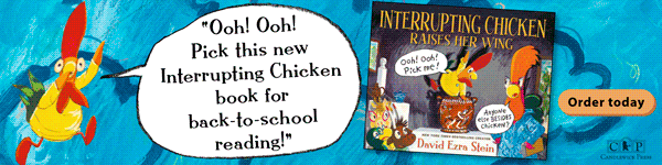 Candlewick Press (MA): Interrupting Chicken Raises Her Wing by David Ezra Stein