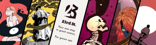 23rd Street: Your one stop in great comics. For grown ups.