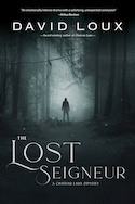 Wire Gate Press: The Lost Seigneur: A Chateau Laux Odyssey by David Loux