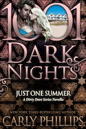 AuthorBuzz: 1001 Dark Nights Press: Just One Summer (A Dirty Dare Series Novella) by Carly Phillips