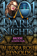 AuthorBuzz: 1001 Dark Nights Press: Brodie (An Until Her Novella) by Aurora Rose Reynolds