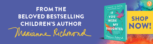 Sourcebooks: If You Were My Daughter: A Memoir of Healing an Unmothered Heart by Marianne Richmond