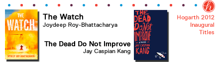 Hogarth: The Watch by Joydeep Roy-Bhattacharya and The Dead Do Not Improve by Jay Caspian Kang