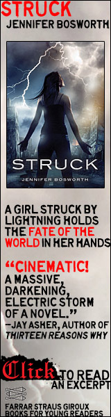 Farrar Straus Giroux Books for Young Readers: Struck by Jennifer Bosworth