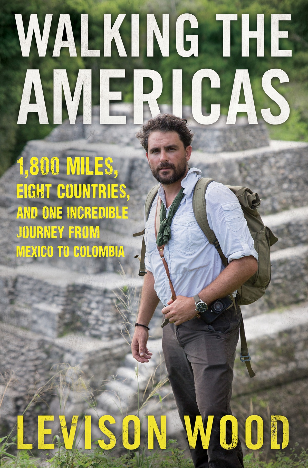 walking the americas by levison wood