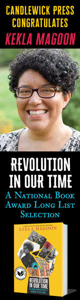 Candlewick Press: Revolution in Our Time: The Black Panther Party's Promise to the People by Kekla Magoon
