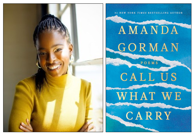 Amanda Gorman and the cover of her new book, Call Us What We Carry