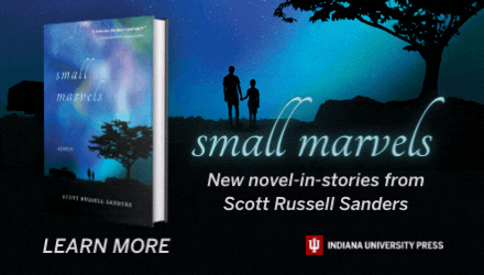 Indiana University Press: Small Marvels: Stories by Scott Russell Sanders