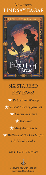 Candlewick Press (MA): The Patron Thief of Bread by Lindsay Eagar