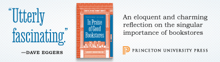 Princeton University Press: In Praise of Good Bookstores by Jeff Deutsch