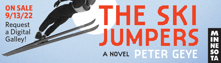 University of Minnesota Press: The Ski Jumpers by Peter Geye